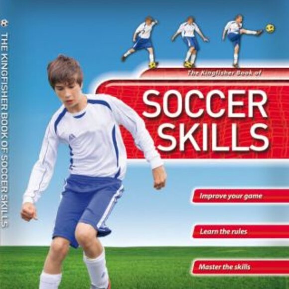 The Kingfisher book of Soccer Skills Hardcover - Picture 1 of 4